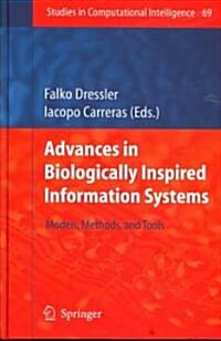 Advances in Biologically Inspired Information Systems: Models, Methods, and Tools (Hardcover)
