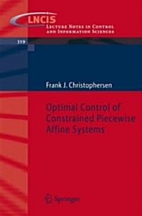 Optimal Control of Constrained Piecewise Affine Systems (Paperback)