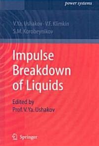 Impulse Breakdown of Liquids (Hardcover)