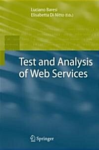 Test and Analysis of Web Services (Hardcover)