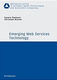 Emerging Web Services Technology (Paperback)