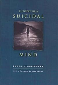 Autopsy of a Suicidal Mind (Hardcover)
