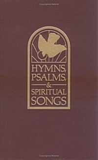 Hymns, Psalms, & Spiritual Songs, Pulpit Edition (Hardcover)