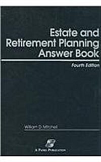 Estate & Retirement Planning Answer Book (Hardcover, 4th)