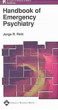 Handbook of Emergency Psychiatry (Paperback)