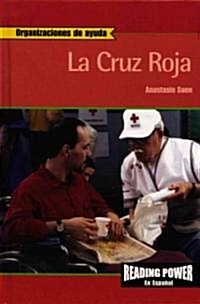 La Cruz Roja (the Red Cross) (Library Binding)