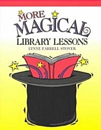 More Magical Library Lessons (Paperback)