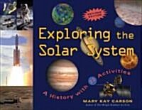 Exploring the Solar System: A History with 22 Activities Volume 25 (Paperback, Revised)