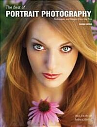 The Best of Portrait Photography: Techniques and Images from the Pros (Paperback, 2)