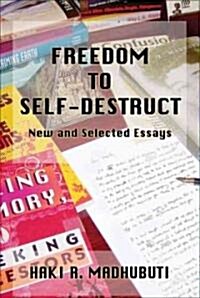 Freedom to Self-destruct (Hardcover)