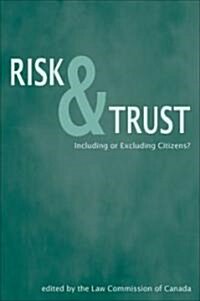 Risk and Trust: Including or Excluding Citizens? (Paperback)