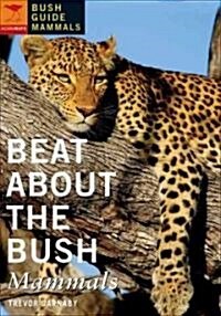 Beat about the Bush: Mammals (Paperback)