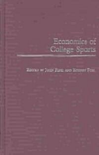 Economics of College Sports (Hardcover)