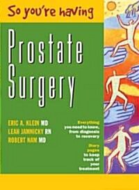 So Youre Having Prostate Surgery (Paperback)