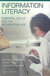 Information Literacy: Essential Skills for the Information Age Second Edition (Paperback, 2)