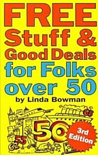 Free Stuff and Good Deals for Folks Over 50 (Paperback, 3)