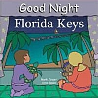 Good Night Florida Keys (Board Books)
