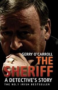 The Sheriff : A Detectives Story (Paperback)