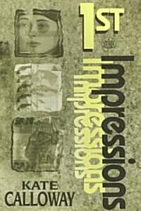 1st Impressions (Paperback, Reprint)