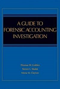 A Guide to Forensic Accounting Investigation (Hardcover)