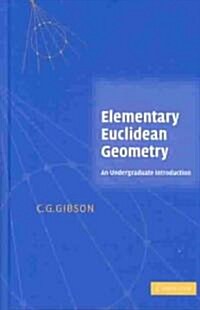 Elementary Euclidean Geometry : An Introduction (Hardcover)