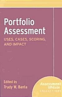 Portfolio Assessment: Uses, Cases, Scoring, and Impact (Paperback)