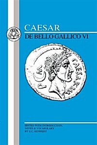 Caesar: Gallic War VI (Paperback)