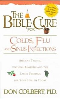 The Bible Cure for Colds, Flu and Sinus Infections (Paperback)