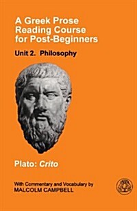 A Greek Prose Course: Unit 2 : Philosophy (Paperback)