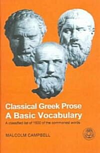 Classical Greek Prose : A Basic Vocabulary (Paperback)
