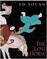 The Lost Horse: A Chinese Folktale (Paperback)