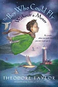 The Boy Who Could Fly Without a Motor (Paperback, Reprint)