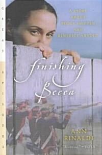 [중고] Finishing Becca: A Story about Peggy Shippen and Benedict Arnold (Paperback)