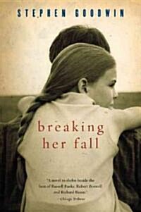 Breaking Her Fall (Paperback, Reprint)