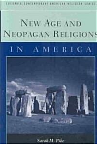 New Age and Neopagan Religions in America (Hardcover)