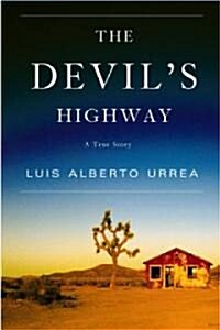 The Devils Highway (Hardcover, 1st)