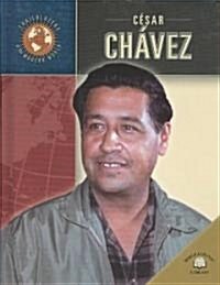 Cesar Chavez (Library Binding)