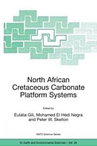 North African Cretaceous Carbonate Platform Systems (Hardcover)