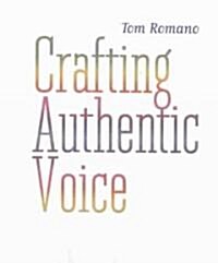 Crafting Authentic Voice (Paperback)
