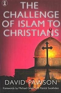 The Challenge of Islam to Christians (Paperback)
