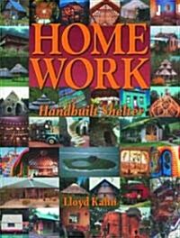 Home Work: Handbuilt Shelter (Paperback)