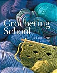 Crocheting School (Hardcover)