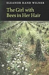 The Girl with Bees in Her Hair (Paperback)