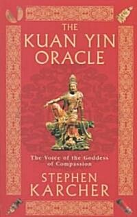 The Kuan Yin Oracle (Paperback)