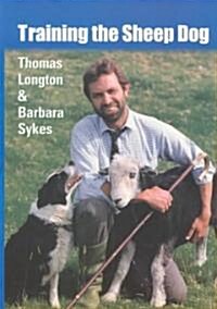 Training the Sheep Dog (Paperback, New ed)