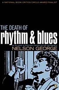 The Death of Rhythm and Blues (Paperback)