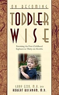 [중고] On Becoming Toddlerwise: From First Steps to Potty Training (Paperback)