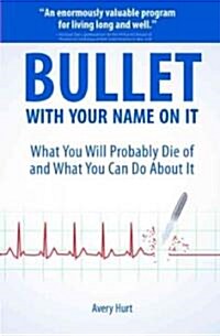 Bullet With Your Name on It (Paperback, 1st)