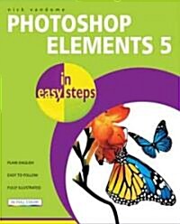 Photoshop Elements 5 in Easy Steps (Paperback)
