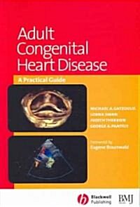 Adult Congenital Heart Disease : a Practical Guide (Paperback)